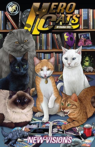 Hero Cats of Stellar City: New Visions